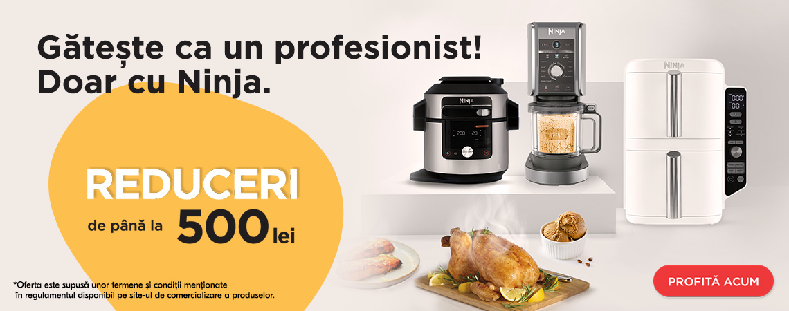Campanie Ninja Pana la 500 lei reducere